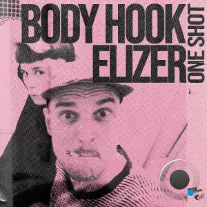 Body Hook x Elizer - One Shot (2024) 