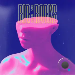  Neon One - Big Rocks (2024) 