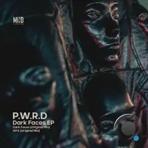  P.W.R.D - Dark Faces (2024) 