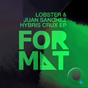  Lobster & Juan Sanchez - Hybris Crux (2024) 
