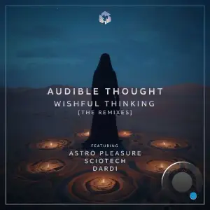  Audible Thought - Wishful Thinking: The Remixes (2024) 