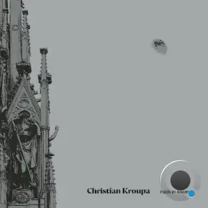  Christian Kroupa - Faith in Another (2024) 