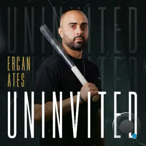  Ercan Ates - Uninvited 024 (2024-07-04) 