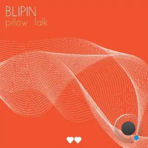  Blipin - Pillow Talk (2024) 