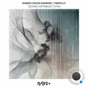  Ramon Oscar Damiano & Thiepolo - Techno Happiness Totem (2024) 