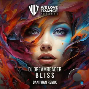  DJ Dreamreader - Bliss (Dan Iwan Remix) (2024) 
