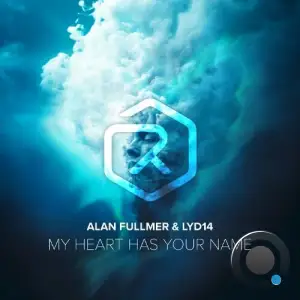 Alan Fullmer & Lyd14 - My Heart Has Your Name (2024) 