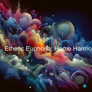  Pete Housegroove - Etheric Euphoria: Home Harmoni (2024) 