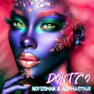  NoYesMan & AlphaStar! - Don't Go (2024) 