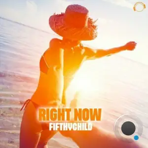  Fifthychild - Right Now (2024) 