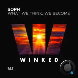  Soph - What We Think, We Become (2024) 