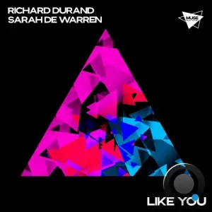 Richard Durand & Sarah De Warren - Like You (2024) 