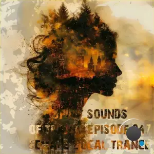  Spirit Sounds of Trance Episode 47 (Female Vocal Trance) (2024) 
