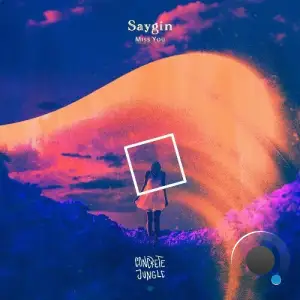  Saygin - Miss You (2024) 
