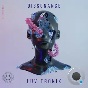  Luv Tronik - Dissonance (2024) 