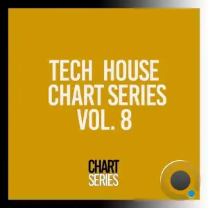  Tech House Chart Series, Vol. 8 (2024) 