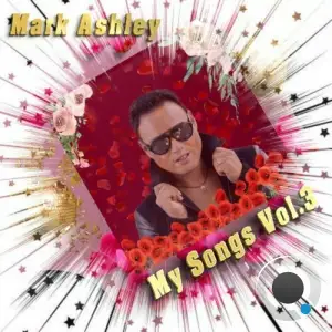  Mark Ashley - My Songs, Vol. 3 (2024) 