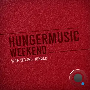  Edvard Hunger - Hungermusic Weekend 021 (2024-07-06) 
