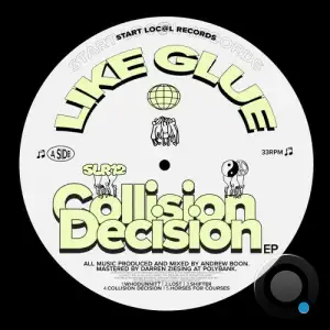  Like Glue - Collision Decision (2024) 