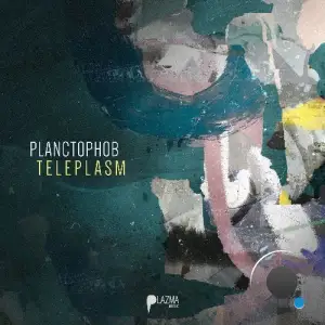  Planctophob - Teleplasm (2024) 