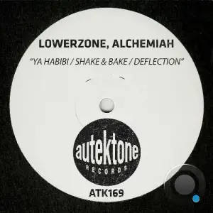  Lowerzone & Alchemiah - Ya Habibi / Shake & Bake / Deflection (2024) 