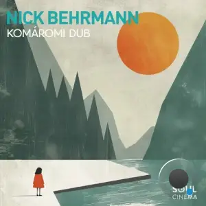  Nick Behrmann - Komaromi Dub (2024) 