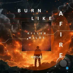  Killer Wilde - Burn Like a Fire (2024) 