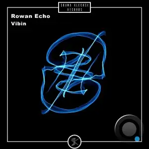  Rowan Echo - Vibin (2024) 