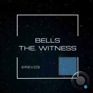  Erevos - Bells-The Witness (2024) 