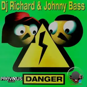  DJ Richard & Johnny Bass - Danger (2024) 