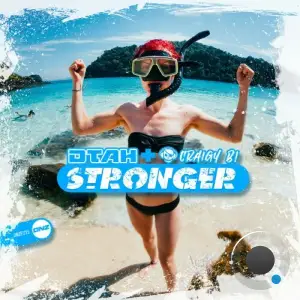  DTAH & Craigy B! - Stronger (2024) 