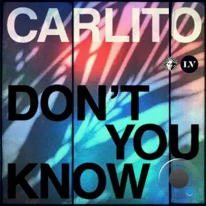  Carlito - Don't You Know (2024) 
