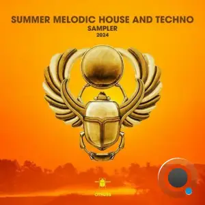  Summer Melodic House and Techno Sampler 2024 (2024) 