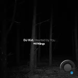  DJ Kid - Haunted by You (2024) 