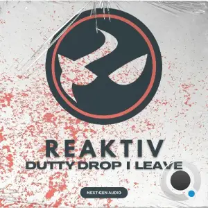 Reaktiv - Dutty Drop / Leave (2024) 