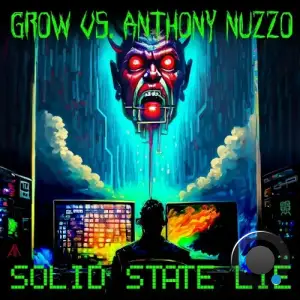  Grow x Anthony Nuzzo - Solid State Lie (2024) 