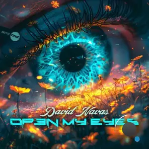  David Navas - Open My Eyes (2024) 