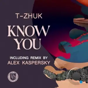  t-Zhuk - Know You (2024) 