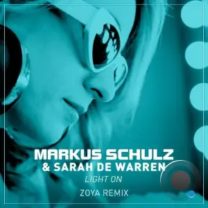  Markus Schulz & Sarah De Warren - Light On (ZOYA Remix) (2024) 