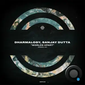  Dharmalogy & Sanjay Dutta - Worlds Apart (2024) 