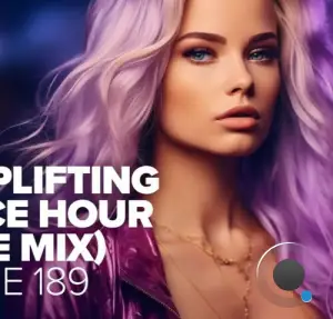  The Uplifting Trance Hour In The Mix Vol. 189 (2024-07-11) 