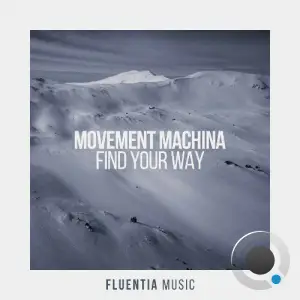  Movement Machina - Find Your Way (2024) 