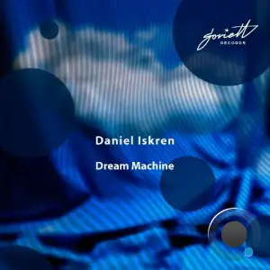  Daniel Iskren - Dream Machine (2024) 