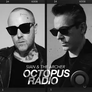  Sian & The Archer - Octopus Radio 024 (2024-07-11) 