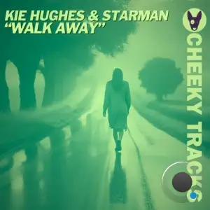  Kie Hughes & Starman - Walk Away (2024) 