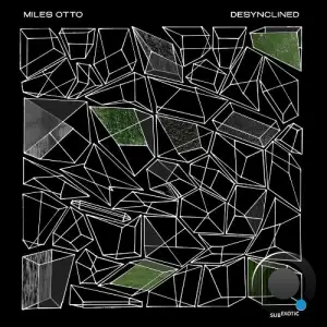  Miles Otto - Desynclined (2024) 