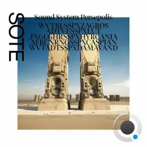  Sote - Sound System Persepolis (2024) 