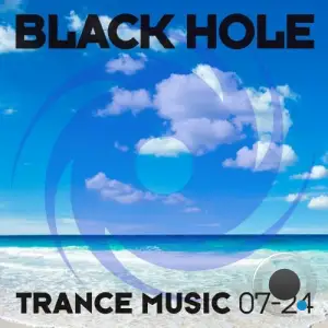  Black Hole Trance Music 07-24 (2024) 