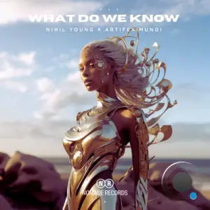  Nihil Young x Artifex Mundi - What Do We Know (2024) 