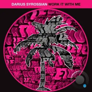  Darius Syrossian - Work It With Me (2024) 